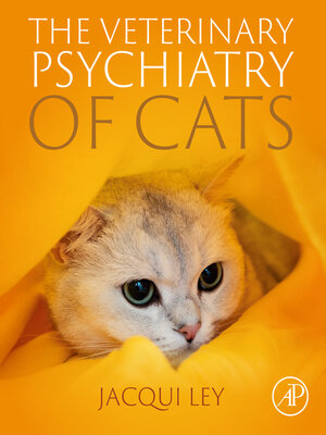 cover image of The Veterinary Psychiatry of Cats